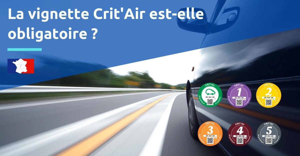 La Crit'Air estelle obligatoire pour mon véhicule
